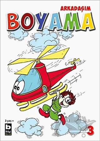 Arkadaşım Boyama 3 – Kolektif – Bilgi Yayınevi kitap kapağı