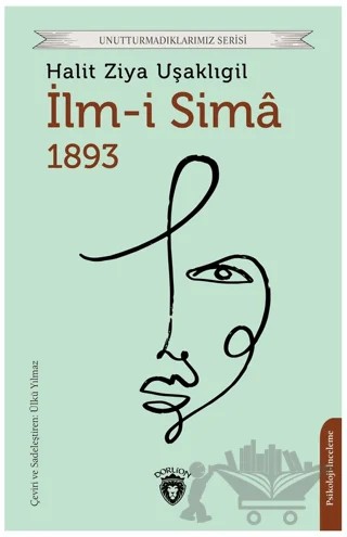 İlm-i Sima 1893 – Halit Ziya Uşaklıgil – Dorlion Yayınları kitap kapağı