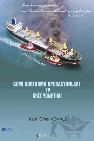 Gemi Kurtarma Operasyonları ve Kriz Yönetimi – Ömer Asmalı – Kutup Yıldızı Yayınları kitap kapağı