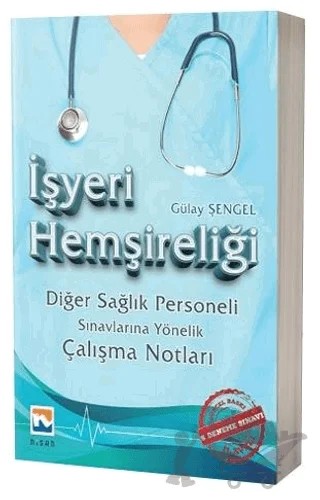 İşyeri Hemşireliği – Gülay Şengel – Nisan Kitabevi kitap kapağı