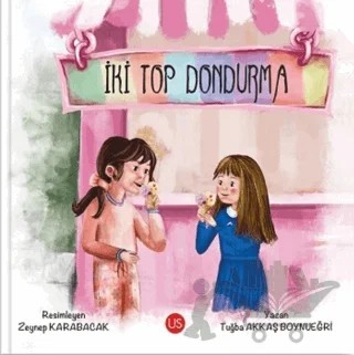 İki Top Dondurma – Tuğba Akkaş Boynueğri – US Yayınları kitap kapağı