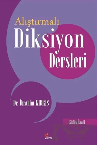 Alıştırmalı Diksiyon Dersleri – İbrahim Kıbrıs – Kriter Yayınları kitap kapağı