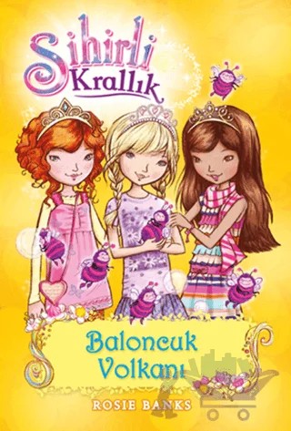 Sihirli Krallık 7. Kitap: Baloncuk Volkanı – Kolektif – Doğan Çocuk kitap kapağı