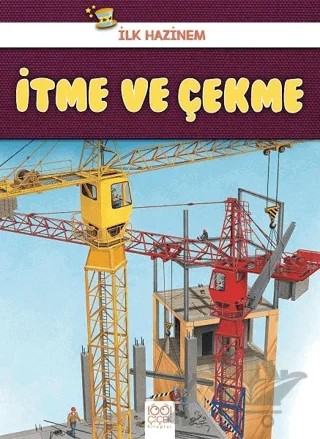 İtme ve Çekme - İlk Hazinem – Denise Ryan – 1001 Çiçek Kitaplar kitap kapağı