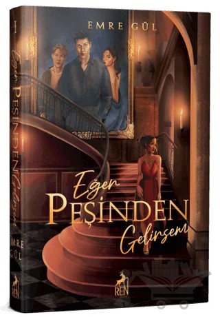 Eğer Peşinden Gelirsem (Ciltli) – Emre Gül – Ren Kitap kitap kapağı