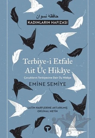 Terbiye-i Etfale Ait Üç Hikaye – Emine Semiye – Turkuvaz Kitap kitap kapağı