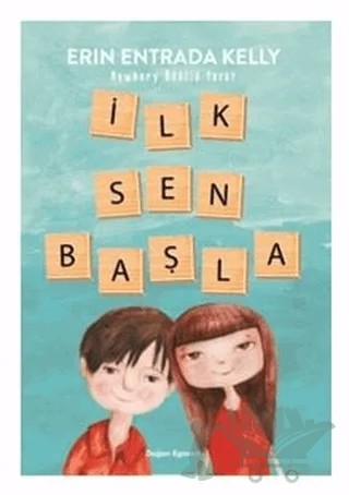 İlk Sen Başla – Erin Entrada Kelly – Doğan Çocuk kitap kapağı