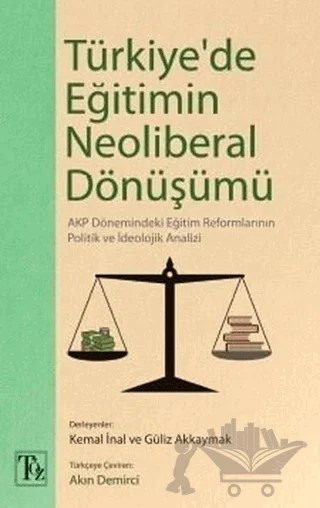 Türkiye'de Eğitimin Neoliberal Dönüşümü – Kolektif – Töz Yayınları kitap kapağı