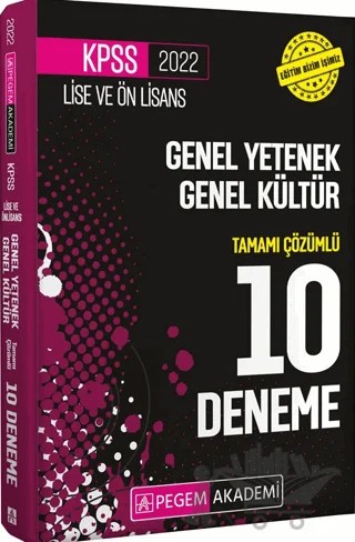 2022 KPSS Lise ve Ön Lisans Genel Yetenek Genel Kültür Tamamı Çözümlü 10 Deneme – Kolektif – Pegem Akademi Yayıncılık kitap kapağı