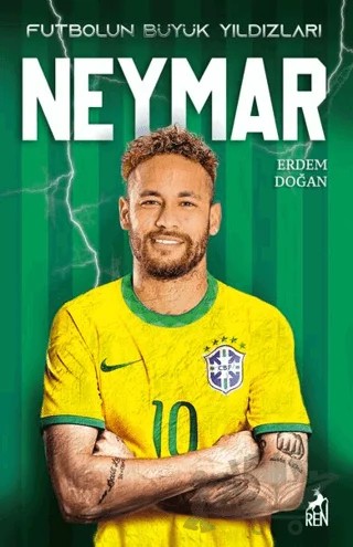Futbolun Büyük Yıldızları - Neymar – Erdem Doğan – Ren Kitap kitap kapağı