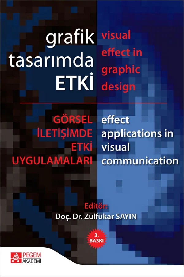 Grafik Tasarımda Etki – Zülfükar Sayın, Adnan Tepecik, Georgios Katsagelos, Maria Helena Brzozowska, Namık Kemal Sarıkavak – Pegem Akademi Yayıncılık kitap kapağı