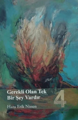 Gerekli Olan Tek Bir Şey Vardır - 4 – Hans Erik Nissen – GDK Yayınları kitap kapağı