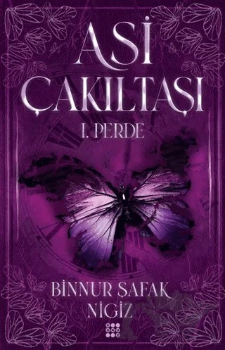 Asi Çakıltaşı 1. Perde – Binnur Şafak Nigiz – Dokuz Yayınları kitap kapağı