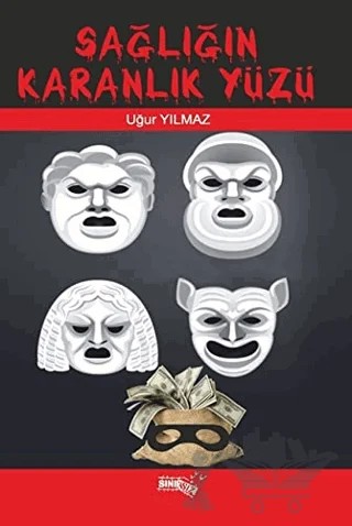 Sağlığın Karanlık Yüzü – Uğur Yılmaz – Sınırsız Kitap kitap kapağı