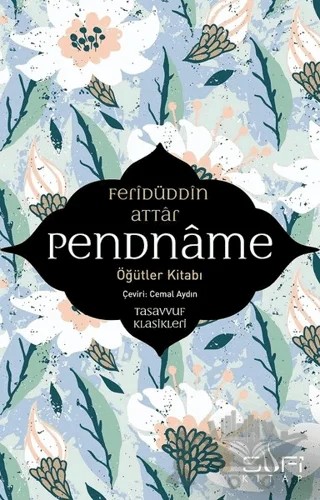 Pendname - Öğütler Kitabı – Feridüddin Attar – Sufi Kitap kitap kapağı