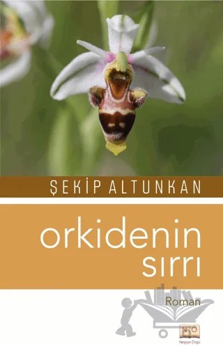 Orkidenin Sırrı – Şekip Altunkan – Neşeye Övgü kitap kapağı