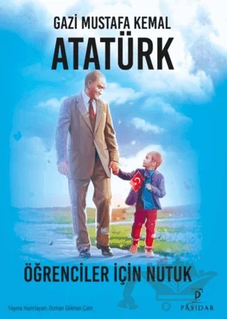 Öğrenciler İçin Nutuk – Mustafa Kemal Atatürk – Payidar Yayınevi kitap kapağı