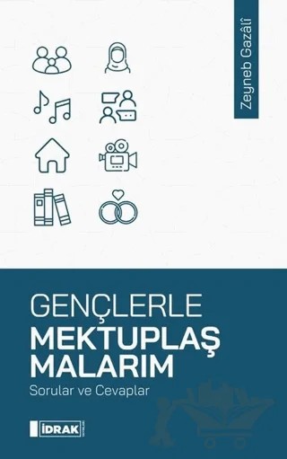 Gençlerle Mektuplaşmalarım – Zeyneb Gazali – İdrak Yayınları kitap kapağı