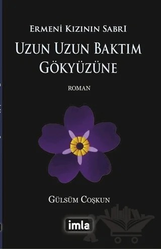 Uzun Uzun Baktım Gökyüzüne – Gülsüm Coşkun – İmla Kitap kitap kapağı