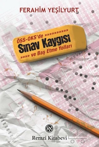 ÖSS - OKS’de Sınav Kaygısı ve Baş Etme Yolları – Ferahim Yeşilyurt – Remzi Kitabevi kitap kapağı
