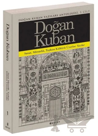 Doğan Kuban Yazıları Antolojisi 1. Cilt – Doğan Kuban – Boyut Yayın Grubu kitap kapağı