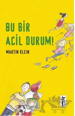 Bu Bir Acil Durum! – Martin Klein – Çizmeli Kedi Yayınları kitap kapağı