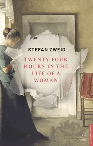 Twenty Four House in the Life of a Woman – Stefan Zweıg – Destek Yayınları kitap kapağı