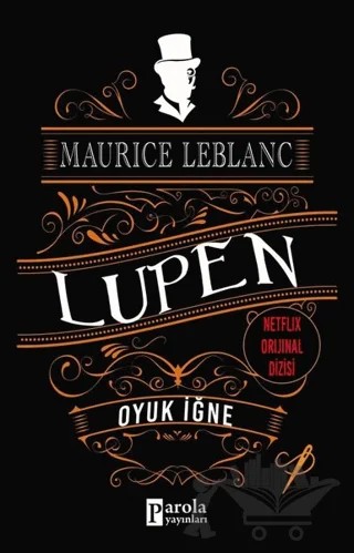 Oyuk İğne - Arsen Lüpen – Maurice Leblanc – Parola Yayınları kitap kapağı