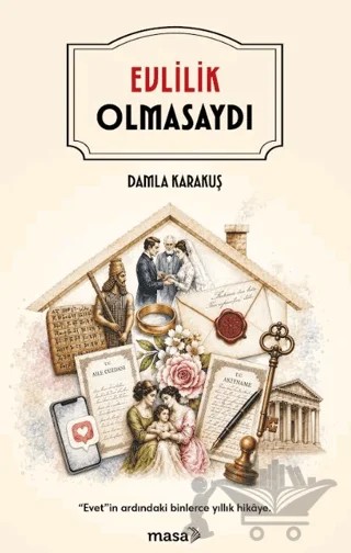 Evlilik Olmasaydı – Damla Karakuş – Masa Kitap kitap kapağı