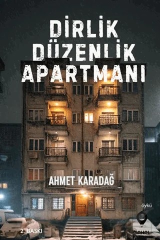 Dirlik Düzenlik Apartmanı – Ahmet Karadağ – Mahal Edebiyat kitap kapağı