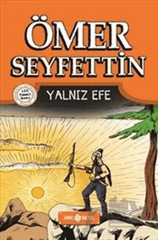 Ömer Seyfettin Hikayeleri 5 - Yalnız Efe – Ömer Seyfettin – Genç Hayat kitap kapağı