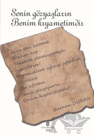 Senin Gözyaşların Benim Kıyametimdir – Burhan Duran – Can Yayınları (Ali Adil Atalay) kitap kapağı