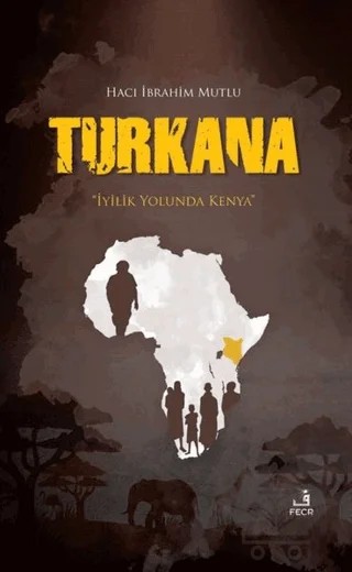 Turkana – Hacı İbrahim Mutlu – Fecr Yayınları kitap kapağı