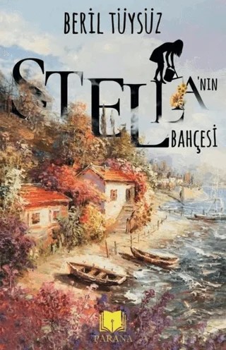 Stella’nın Bahçesi – Beril Tüysüz – Parana Yayınları kitap kapağı