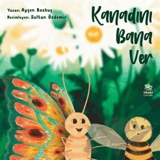 Kanadını Bana Ver – Ayşen Bozkuş – İthaki Çocuk Yayınları kitap kapağı