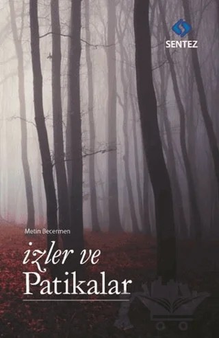 İzler ve Patikalar – Metin Becermen – Sentez Yayınları kitap kapağı