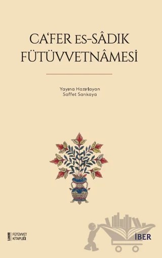 Ca‘fer es-Sadık Fütüvvetnamesi – Kolektif – İBER kitap kapağı