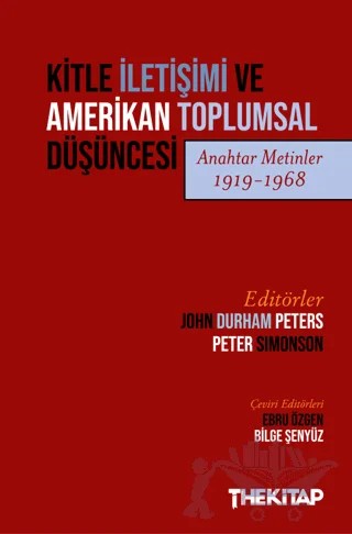 Kitle İletişimi ve Amerikan Toplumsal Düşüncesi (Anahtar Metinler 1919-1968) – Kolektif – The Kitap kitap kapağı