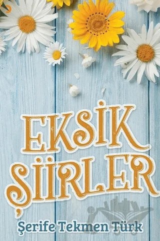 Eksik Şiirler – Şerife Tekmen Türk – Cinius Yayınları kitap kapağı