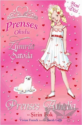 Prenses Okulu 25: Prenses Amelia ve Şirin Fok – Vivian French – Doğan Çocuk kitap kapağı