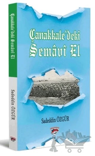 Çanakkale’deki Semavi El – Sadeddin Özgür – Ergenekon kitap kapağı