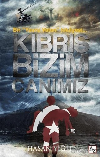 Kıbrıs Bizim Canımız – Hasan Yiğit – Az Kitap kitap kapağı