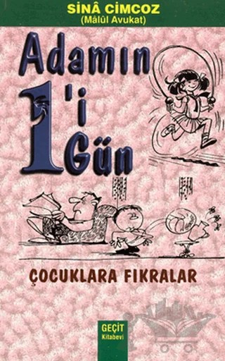 Adamın 1'i 1 Gün - Çocuklara Fıkralar – Sina Cimcoz – Geçit Kitabevi kitap kapağı