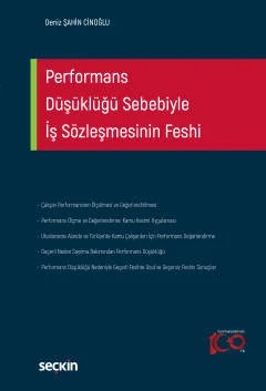 Performans Düşüklüğü Sebebiyle İş Sözleşmesinin Feshi – Deniz Şahin Cinoğlu – Seçkin Yayıncılık kitap kapağı