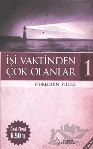 İşi Vaktinden Çok Olanlar - 1 – Nureddin Yıldız – Tahlil Yayınları kitap kapağı