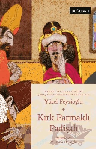Kırk Parmaklı Padişah – Yücel Feyzioğlu – Doğu Batı Çocuk kitap kapağı