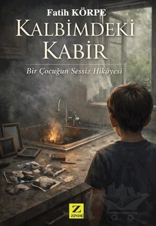 Kalbimdeki Kabir – Fatih Körpe – Zinde Yayıncılık kitap kapağı