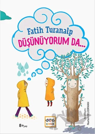 Düşünüyorum Da… – Fatih Turanalp – Nar Çocuk kitap kapağı