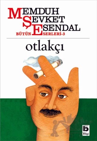 Otlakçı – Memduh Şevket Esendal – Bilgi Yayınevi kitap kapağı
