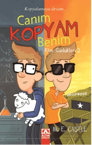 Canım Kopyam Benim - Klon Günlükleri 2 – M. E. Castle – Altın Kitaplar kitap kapağı
